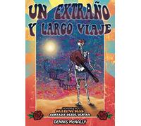 Un Extraño Y Largo Viaje