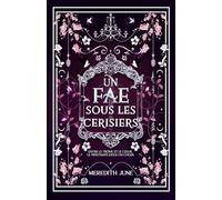 Un fae sous les cerisiers: Romantasy moderne (Les Ardents des Pyrénées)