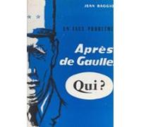 Un Faux Problème : Après De Gaulle... Qui ? (ebook)