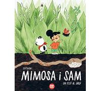 Un Festí Al Jardí: 1 (Mimosa i Sam)