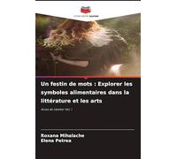 Un festin de mots: Explorer les symboles alimentaires dans la littérature et les arts