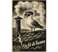 Un fil di fumo: Senza Filtro - Semi autobiografia di un quasi ex fumatore