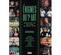 Un film dans le film: Théories et enquêtes sur des films et séries culte