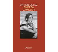 Un filo de luz (Comisario Montalbano 23) (Salamandra Narrativa)