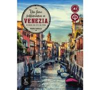 Un fine settimana a Venezia + online MP3 audio (Livello A1) | Fidelia Sollazzo