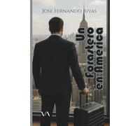 Un forastero en América