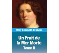 Un Fruit de la Mer Morte: Tome II