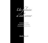 Un fulmine a ciel sereno. Un secolo di vicende Millenovecento/duemila nel brioso Borgo della Villa