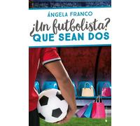 ¿UN FUTBOLISTA? QUE SEAN DOS | ángela Franco