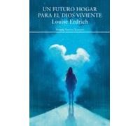 Un Futuro Hogar Para El Dios Viviente (ebook)