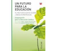 Un Futuro Para La Educacion