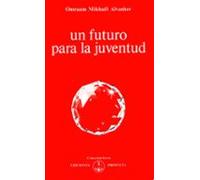 Un Futuro Para La Juventud (ebook)