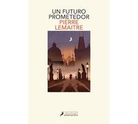 Un futuro prometedor (Los años gloriosos 3): Los Anos Gloriosos (Salamandra Narrativa)