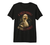 Un Ganso Tonto en Esta economía Meme Divertido Camiseta Premium