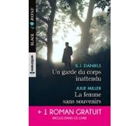 Un Garde Du Corps Inattendu - La Femme Sans Souvenirs - Un Amour Menac