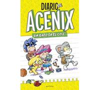 Un gato en el cole (Diario de Acenix 1): Un gato en el cole (Lo más visto)