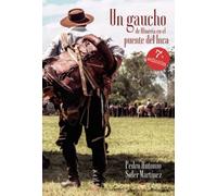 Un gaucho de Almería en el puente del Inca (NOVELA)