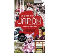 Un Geek en Japón (Edición De bolsillo) (LIBROS TECNICOS)