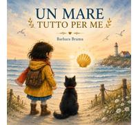 Un Giardino Tutto per Me Quando il mare racconta i suoi segreti: Quando il mare racconta i suoi segreti