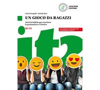 Un gioco da ragazzi. Attività ludiche per esercitare la grammatica e il lessico: Libro + digitale
