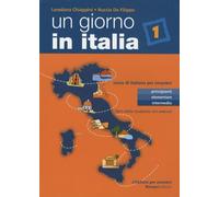 Un giorno in Italia. Corso di italiano per stranieri. Libro dello studente (Vol. 1)