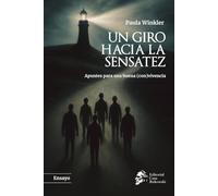 Un giro hacia la sensatez