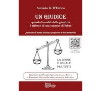 Un giudice. Quando la realtà della giustizia è riflesso di una canzone di Faber (Pane, anima ed emozioni)