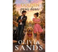 Un golden pour deux: Une romance contraires s’attirent dans une petite ville