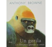 Un Gorila: Un libro para aprender a contar (Tras os montes)