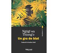 Un gra de blat: 62 (Raigs Globulars)