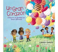Un gran corazón: Celebremos la igualdad aun siendo diferentes