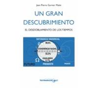 Un Gran Descubrimiento. El Desdoblamiento De Los Tiempos