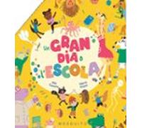 Un Gran Dia A L'escola