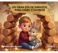 Un Gran Día de Abrazos para Marc y Tambor: Una Aventura con los Abuelos