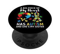 Un Gran Pedazo de mi corazón Tiene Autismo y Ella es mi Hermana PopSockets PopGrip Adhesivo