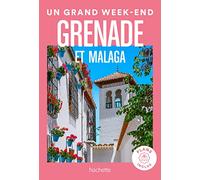 Un gran fin de semana en Granada y Málaga: Guía – Hachette Livre