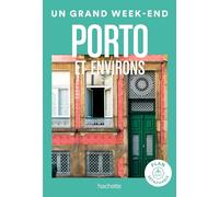 Un grand week-end à Porto et environs