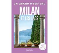 Un grand week-end à Milan et les lacs