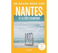 Un grand week-end Nantes et la côte Atlantique