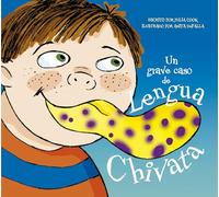 Un Grave Caso De Lengua Chivata