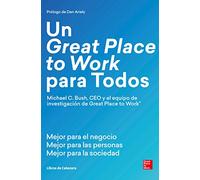 Un great place to work para todos: Mejor para el negocio, mejor para las personas y mejor para la sociedad (Temáticos)