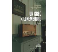 Un Grec à Luxembourg: Roman (Humanity II)