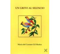 Un Grito Al Silencio