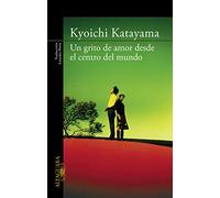 Un grito de amor desde el centro del mundo (Literaturas)