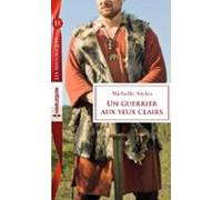 Un Guerrier Aux Yeux Clairs (ebook)