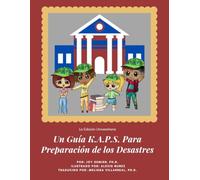 Un Guía K.A.P.S. Para Preparación de los Desastres: La Edición Universitaria: 13 (A K.A.P.S. Guide to Preparing for Disasters)