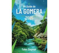Un Guide de La Gomera 2025: Découvrez le meilleur de la nature, de la culture et des expériences locales