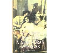 Un gusto a almendras amargas (Narrativas Históricas)