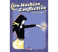 UN HECHIZO CONFLICTIVO (SIN COLECCION)