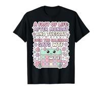 Un Hecho de la Vida después del Lunes El Calendario Dice Retro Vintage Camiseta gráfica económica